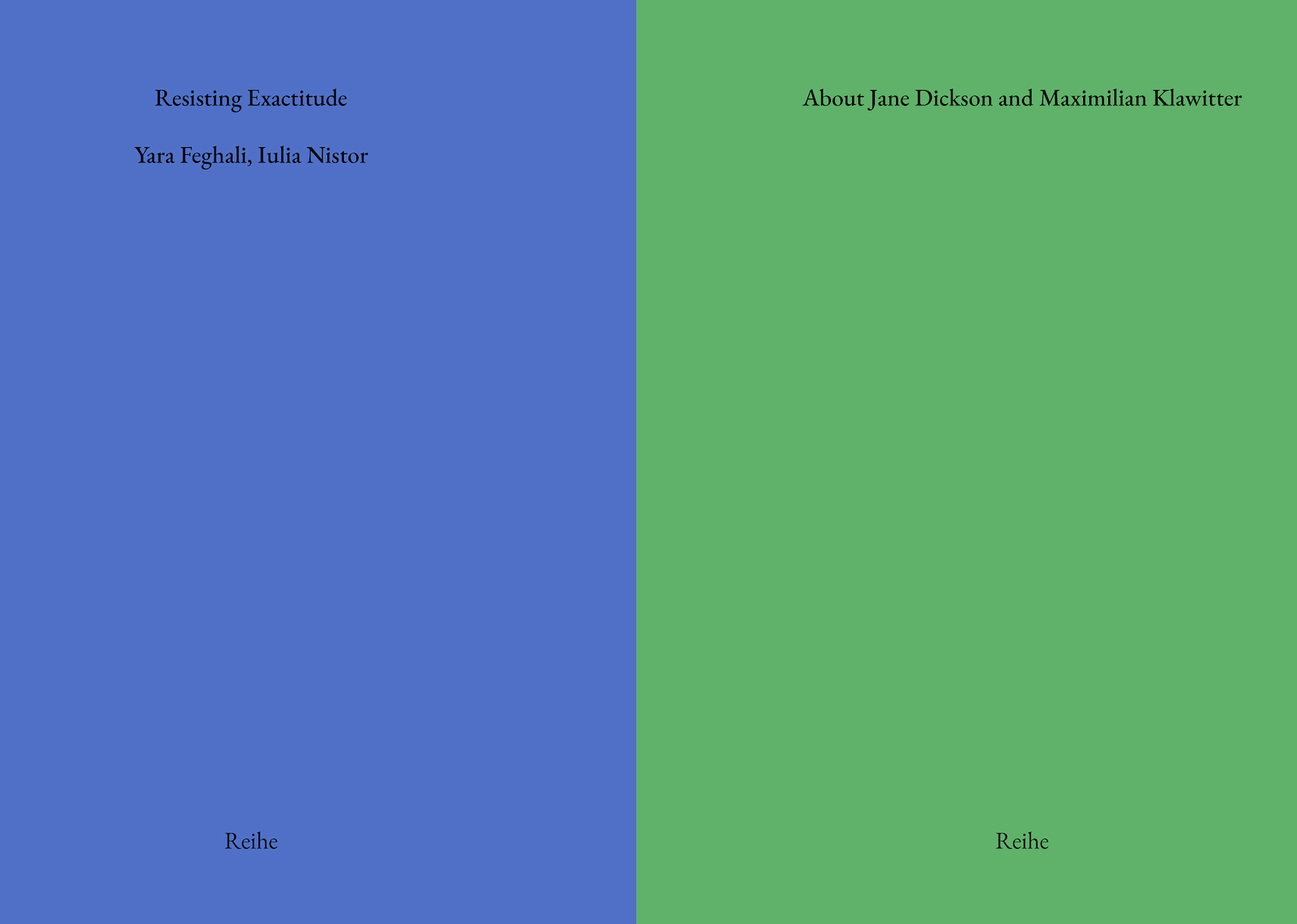  - booklaunch : Resisting Exactitude + About Jane Dickson and Maximilian Klawitter
